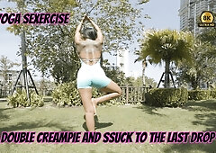 Yoga Sexercise Double Creampie And Suck To The Last Drop