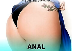ADULT TIME Anal, Anal & Greater quantity ANAL Compilation!