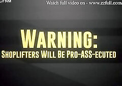 Warning: Shoplifters Will Be Pro-BUTT-ecuted - Hotty Wicky, Diana Rius / Brazzers / stream full from www.zzfull.com/willbe