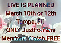 Live Demonstrate March 10th or 12th ONLY On My JustForFans website