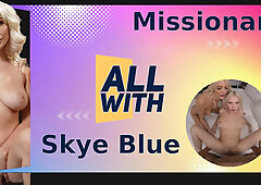 All Missionary With Skye Blue